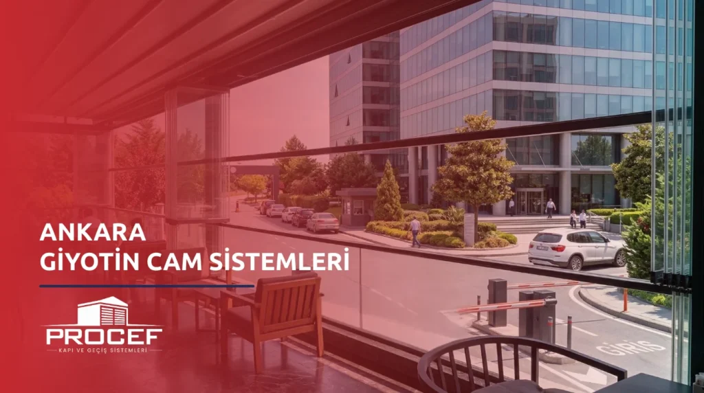 Ankara Giyotin Cam Sistemleri