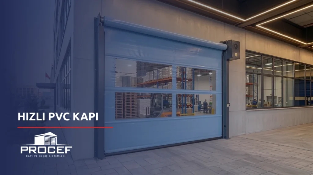Hızlı PVC Kapı